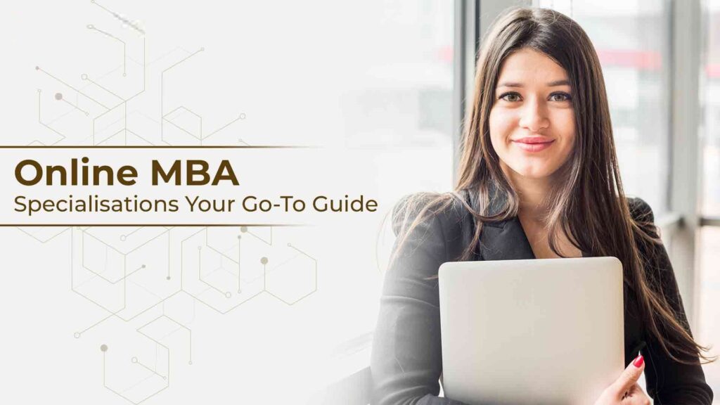 What Are Online MBA Courses And How They Boost Career?